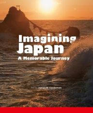 Title: Imagining Japan：a Memorable Journey, Author: James M Verdaman