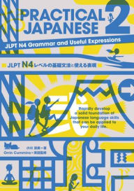 Title: Practical Japanese 2：jlpt N4 Grammar and Useful Expressions, Author: Kiyomi Ogawa