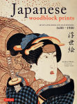 Alternative view 1 of Japanese Woodblock Prints: Artists, Publishers and Masterworks: 1680 - 1900