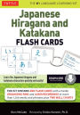 Japanese Hiragana and Katakana Flash Cards Kit: Learn the Two Japanese Alphabets Quickly & Easily with this Japanese Flash Cards Kit (Online Audio Included)