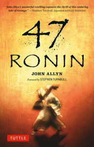 Title: 47 Ronin, Author: John Allyn