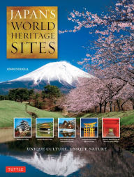 Title: Japan's World Heritage Sites: Unique Culture, Unique Nature (Large Format Edition), Author: John Dougill