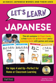 Title: Let's Learn Japanese Kit: 64 Basic Japanese Words and Their Uses (Flashcards, Audio CD, Games & Songs, Learning Guide and Wall Chart), Author: Timothy G. Stout