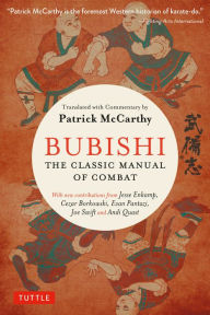 Title: Bubishi: The Classic Manual of Combat, Author: Patrick McCarthy