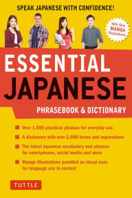 Title: Essential Japanese Phrasebook & Dictionary: Speak Japanese with Confidence!, Author: Tuttle Studio