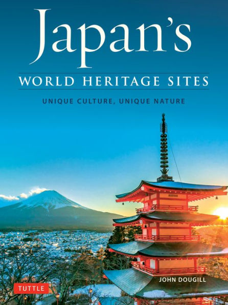 Japan's World Heritage Sites: Unique Culture, Nature
