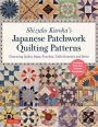 Shizuko Kuroha's Japanese Patchwork Quilting Patterns: Charming Quilts, Bags, Pouches, Table Runners and More