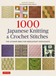 Free download of english book 1000 Japanese Knitting & Crochet Stitches: The Ultimate Bible for Needlecraft Enthusiasts 