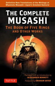 Textbook download bd The Complete Musashi: The Book of Five Rings and Other Works: Definitive New Translations of the Writings of Miyamoto Musashi - Japan's Greatest Samurai! English version 9784805316160 ePub RTF