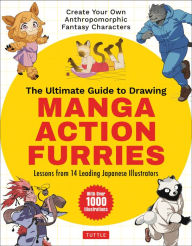 Free download it ebook The Ultimate Guide to Drawing Manga Action Furries: Create Your Own Anthropomorphic Fantasy Characters: Lessons from 14 Leading Japanese Illustrators (With Over 1,000 Illustrations) by Genkosha Studio, Hitsujirobo, Genkosha Studio, Hitsujirobo 9781462923519