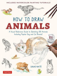 Audio book mp3 free download How to Draw Animals: A Visual Reference Guide to Sketching 100 Animals Including Popular Dog and Cat Breeds! (With over 800 illustrations) (English Edition)