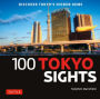100 Tokyo Sights: Discover Tokyo's Hidden Gems