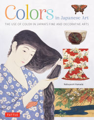 Free audiobook download uk Colors in Japanese Art: The Use of Color in Japan's Fine and Decorative Arts ePub PDB DJVU