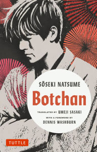 Bestseller ebooks download Botchan: A Novel by Soseki Natsume PDF PDB iBook (English Edition) 9784805318225 by Natsume Soseki, Umeji Sasaki, Dennis Washburn