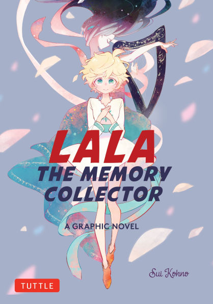 Lala the Memory Collector: A Graphic Novel