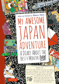Downloading books to kindle for free My Awesome Japan Adventure: A Diary About the Best 4 Months Ever! (English literature) 