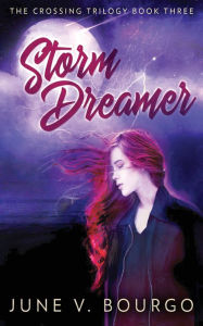 Title: Storm Dreamer, Author: June V Bourgo