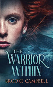 Title: The Warrior Within, Author: Brooke Campbell