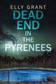 Title: Dead End in the Pyrenees, Author: Elly Grant