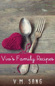 Title: Viv's Family Recipes, Author: Vivienne Sang