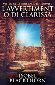 Title: L'avvertimento di Clarissa, Author: Isobel Blackthorn