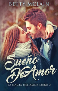 Title: Sueño De Amor, Author: Betty McLain