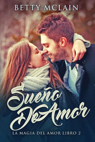 Title: Sueño De Amor, Author: Betty McLain