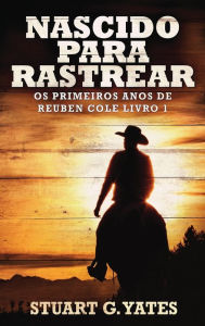 Title: Nascido Para Rastrear, Author: Stuart G. Yates