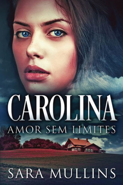 Carolina - Amor Sem Limites