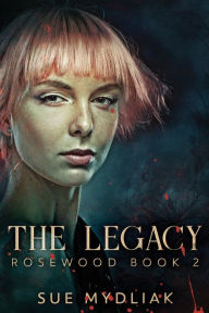 Title: The Legacy, Author: Sue Mydliak