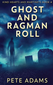 Title: Ghost And Ragman Roll: Spectre Or Spook?, Author: Pete Adams