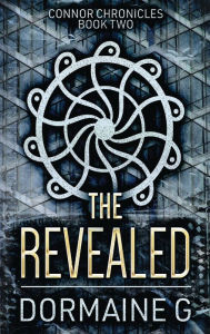 Title: The Revealed, Author: Dormaine G