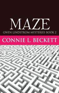 Title: Maze, Author: Connie L Beckett