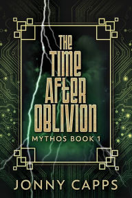 Title: The Time After Oblivion, Author: Jonny Capps