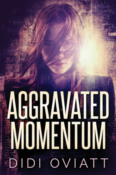 Aggravated Momentum: A Riveting Psychological Thriller