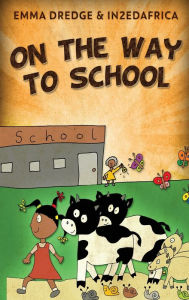 Title: On The Way To School, Author: Emma Dredge