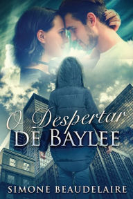 Title: O Despertar de Baylee, Author: Simone Beaudelaire