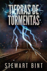 Title: Tierras de Tormentas, Author: Stewart Bint