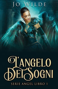 Title: L'angelo Dei Sogni, Author: Jo Wilde