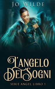 Title: L'angelo Dei Sogni, Author: Jo Wilde