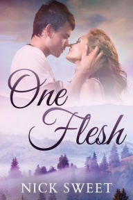 Title: One Flesh: Love in the Valleys, Author: Nick Sweet