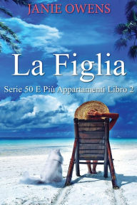 Title: La Figlia, Author: Janie Owens
