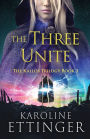 The Three Unite