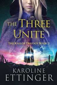 Title: The Three Unite, Author: Karoline Ettinger