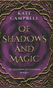 Title: Of Shadows and Magic, Author: Kate Campbell