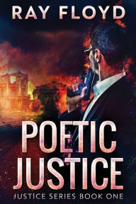 Title: Poetic Justice, Author: Ray Floyd