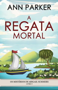 Title: A Regata Mortal, Author: Ann Parker