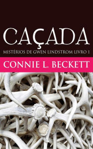 Title: Caçada, Author: Connie L Beckett