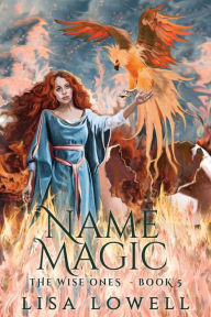 Title: Name Magic, Author: Lisa Lowell