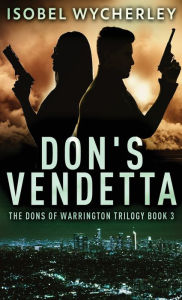 Title: Don's Vendetta, Author: Isobel Wycherley